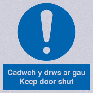 Cadwch y drws ar gau Keep door shut